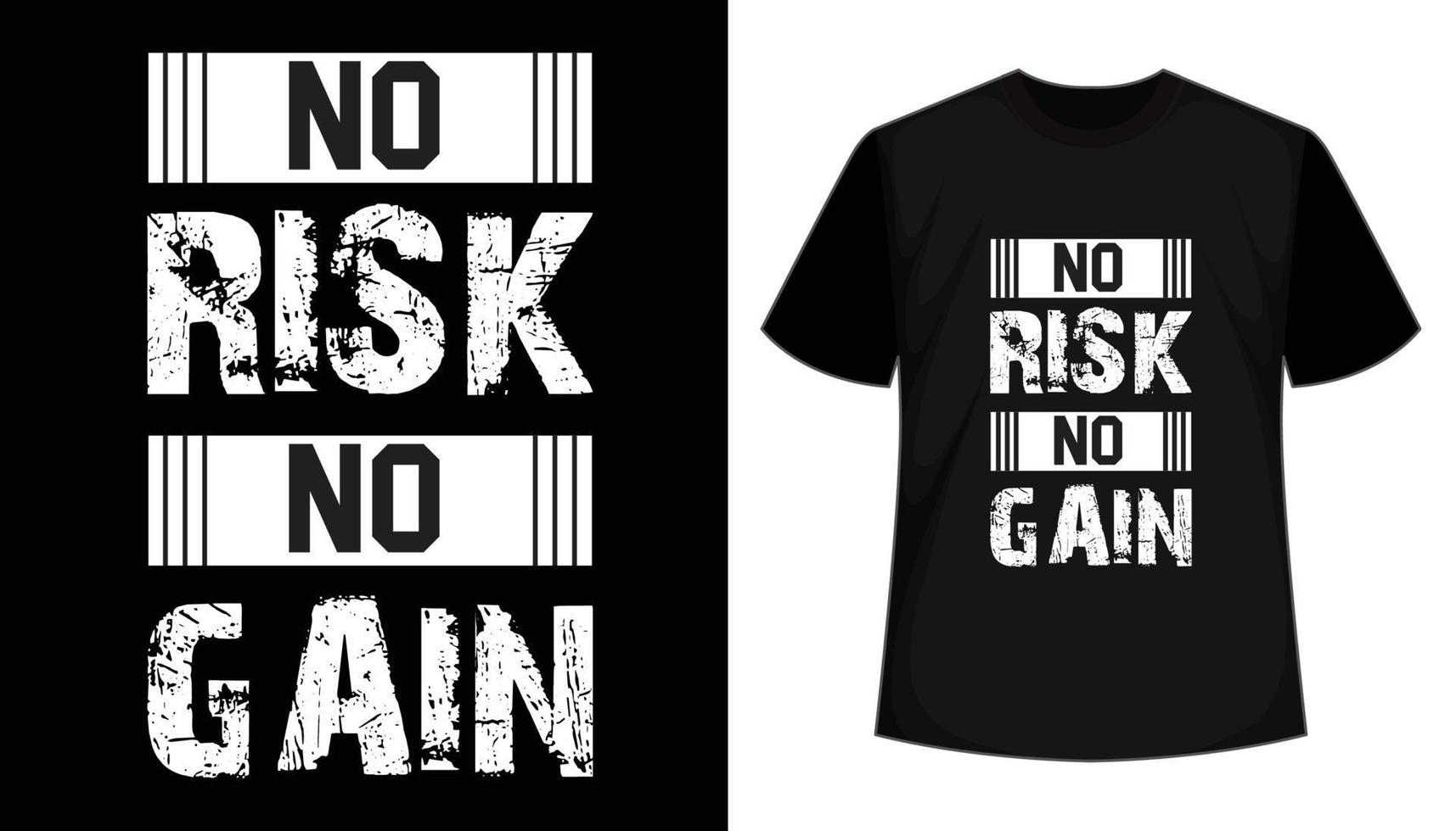 ingen risk ingen vinst typografi t-shirt design vektor