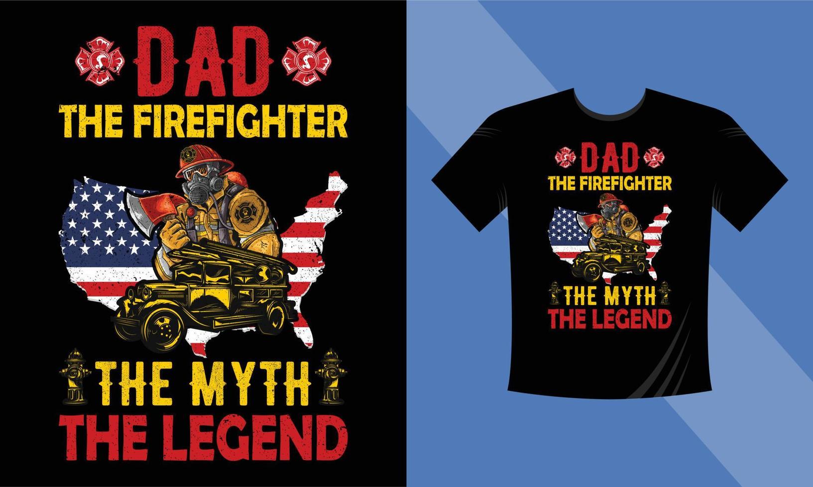 Papa - der Feuerwehrmann der Mythos die Legende - Feuerwehrmann zitiert Design - Feuerwehrmann-Vektor-T-Shirt-Design mit der amerikanischen Flagge vektor