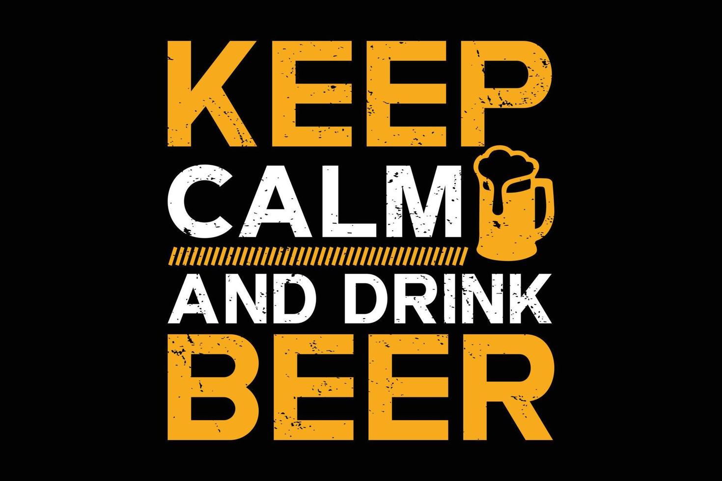 håll dig lugn och drick öl typografi t-shirt design. vektor