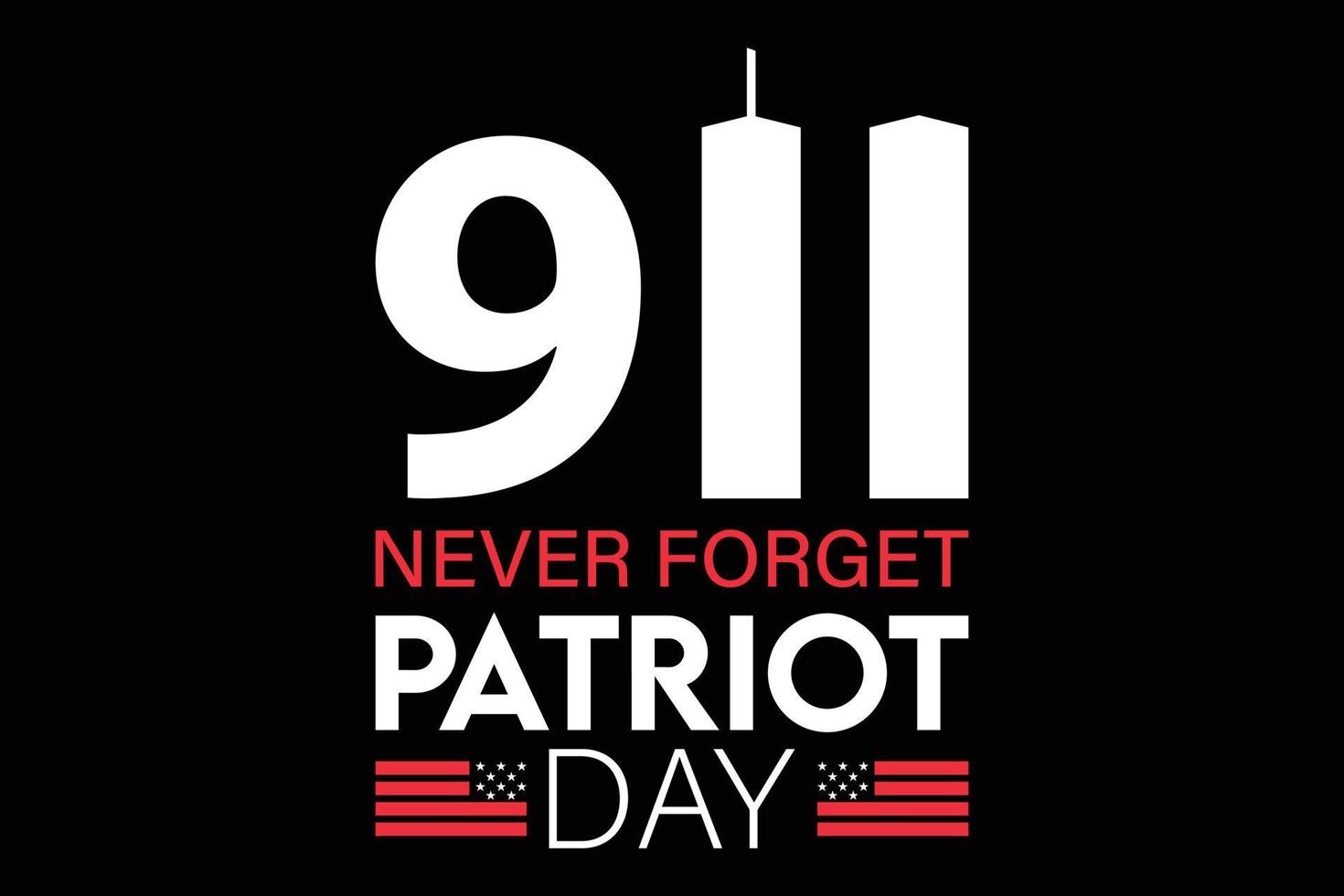 9-11 glöm aldrig patriot day t-shirtdesign vektor