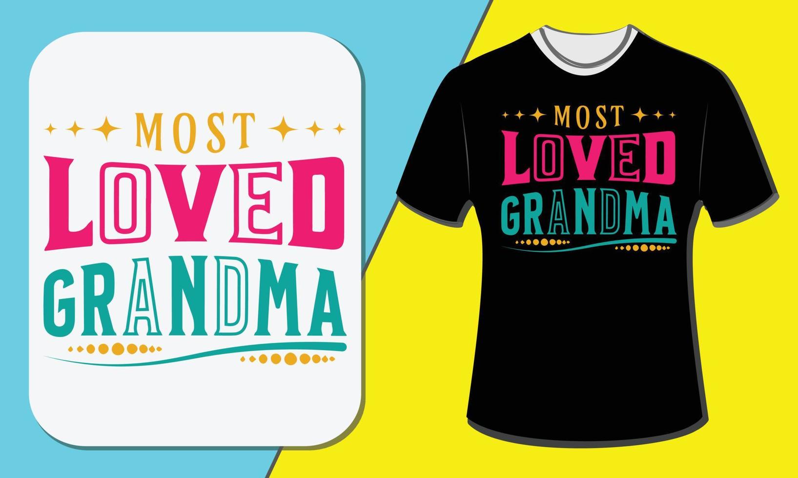 mest älskade mormor, morföräldrars dag t-shirt design vektor