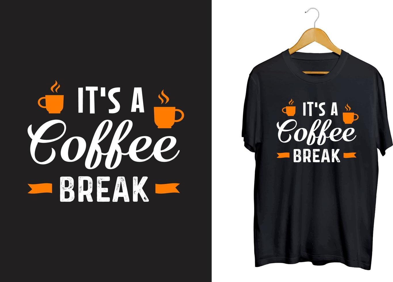 kaffepaus typografi t-shirt design, kaffe svg, kaffe hantverk vektor