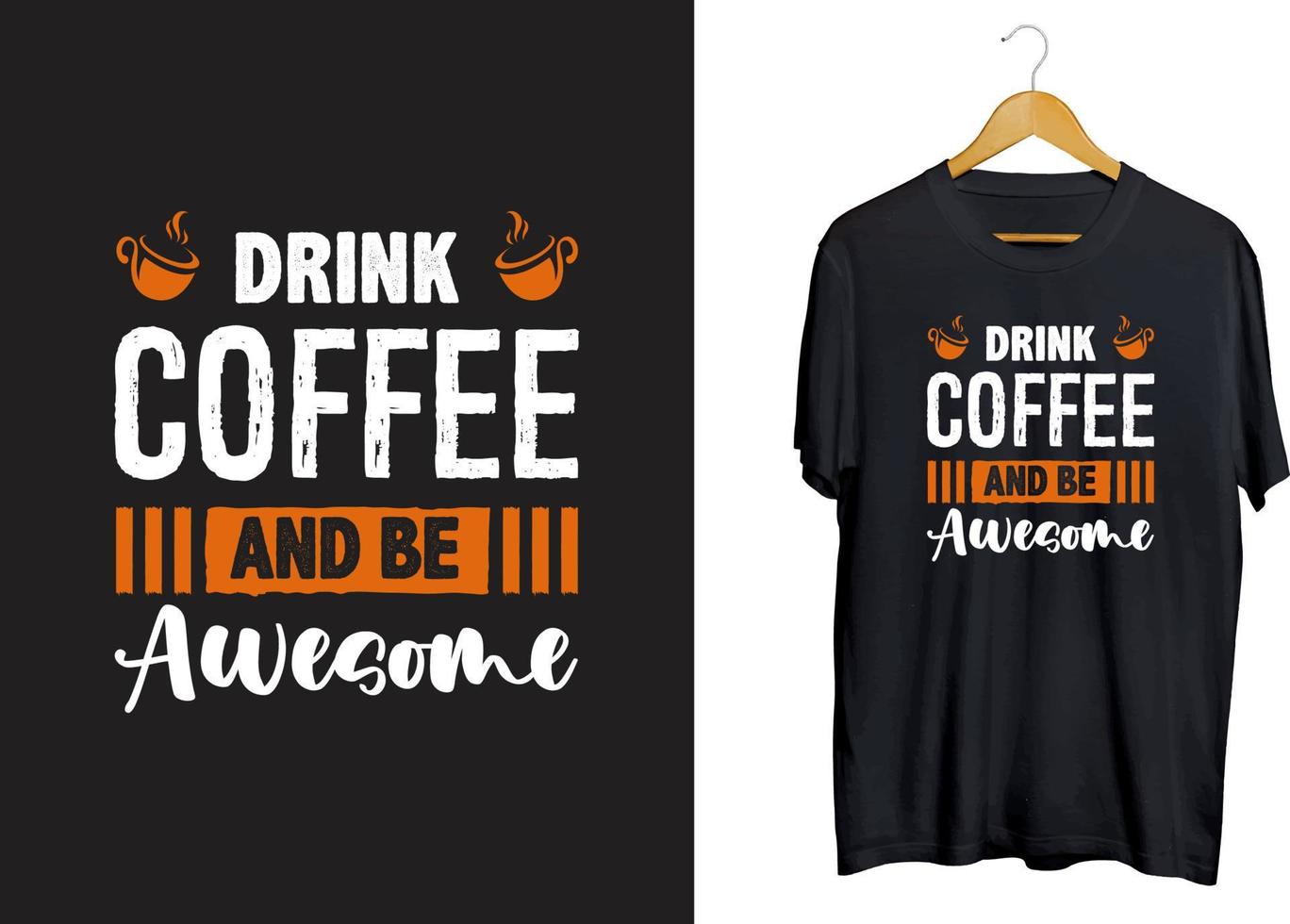 Kaffee-Typografie-T-Shirt-Design, Kaffee-positive Zitate-Shirt-Design, Kaffeehandwerk, Kaffee-Svg vektor