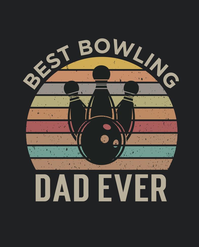 bästa bowlingpappa någonsin glad fars dag vintage bowling vektor