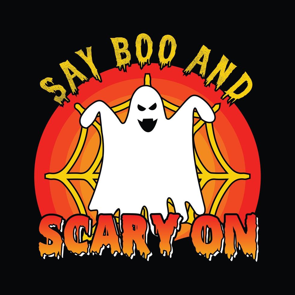 Sagen Sie Buh und beängstigend - Halloween zitiert T-Shirt-Design, Vektorgrafik vektor