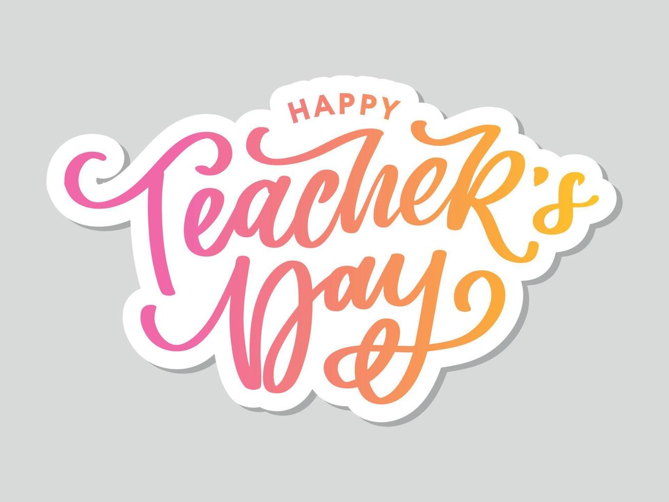 Handlettering Happy Teacher's Day. vektor-illustration große weihnachtsgeschenkkarte für den tag des lehrers. vektor