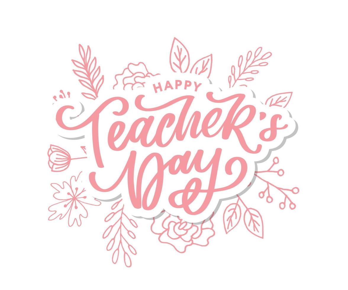 Handlettering Happy Teacher's Day. vektor-illustration große weihnachtsgeschenkkarte für den tag des lehrers. vektor