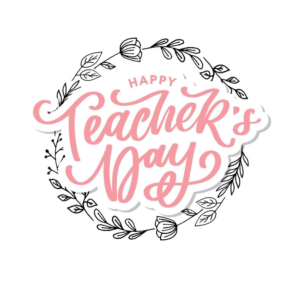 Handlettering Happy Teacher's Day. vektor-illustration große weihnachtsgeschenkkarte für den tag des lehrers. vektor