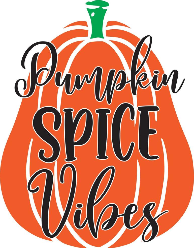 Pumpkin Spice Vibes, glücklicher Herbst, Erntedankfest, glückliche Ernte, Vektorillustrationsdatei vektor