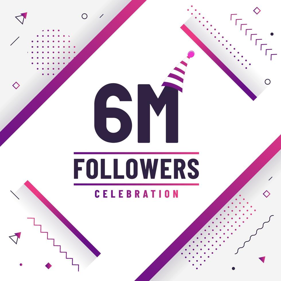 danke 6 Millionen Follower, 6000000 Follower feiern modernes, farbenfrohes Design. vektor