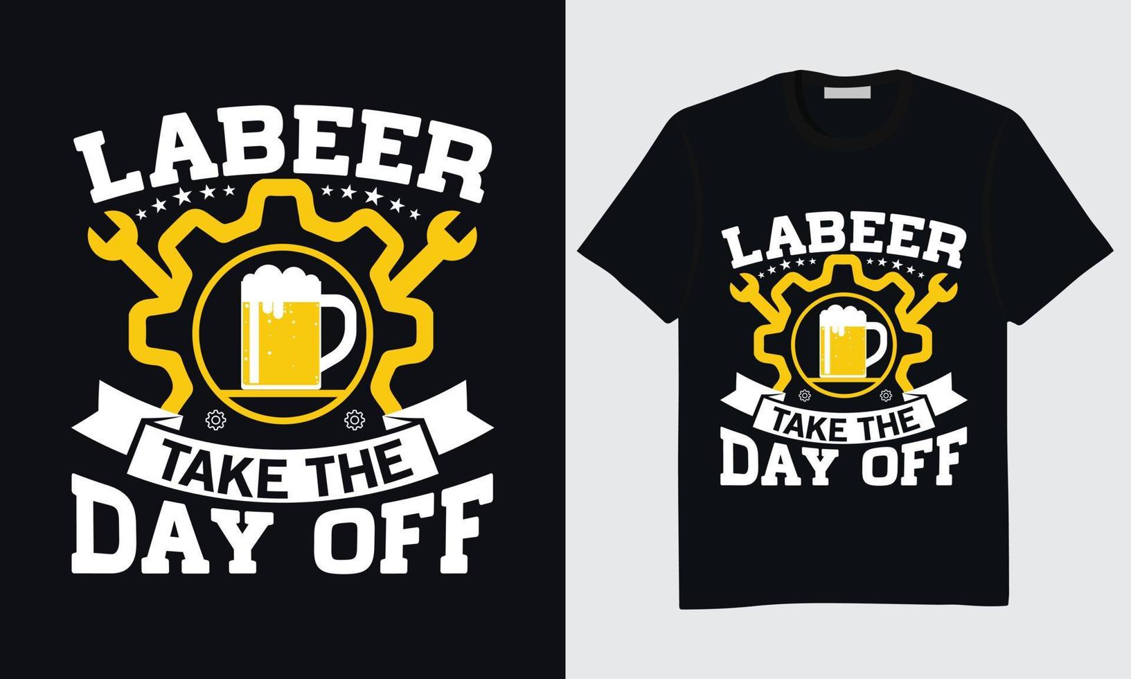 Welabor Day T-Shirt Design, Happy Labor Day T-Shirt Design, International Labor Day T-Shirt Design, Labor Day Union T-Shirt Design, World Labor Day T-Shirt Design, Labor Day Vektor