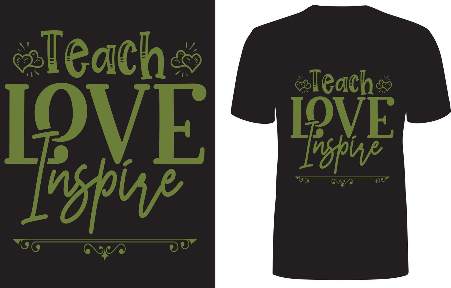 kreatives Typografie-T-Shirt für Lehrer oder Erzieher, Liebe lehren, inspirieren, Lehrer leben, pädagogischer Rockstar, cooles T-Shirt für Ihr Erzieher-freies T-Shirt-Design vektor
