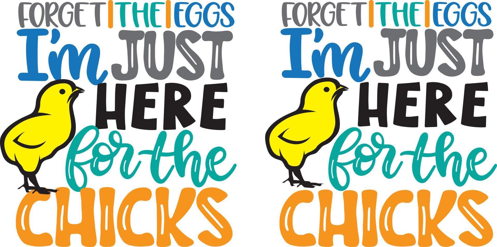glömma de ägg jag är bara här för de kycklingar, vår, påsk, tulpaner blomma, Lycklig påsk vektor illustration fil