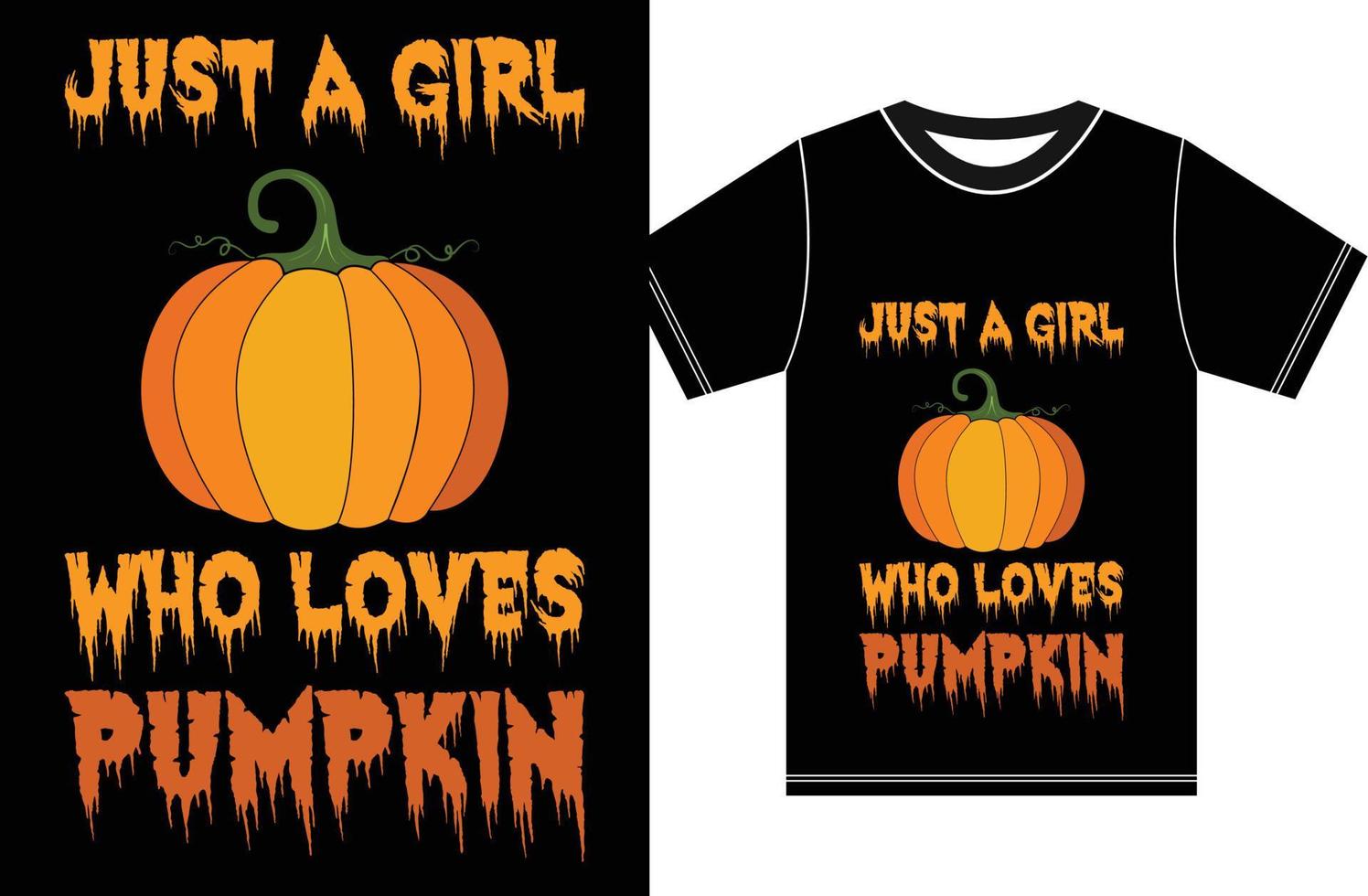 bara en flicka vem förälskelser pumpa. halloween pumpa design. halloween t-shirt. vektor