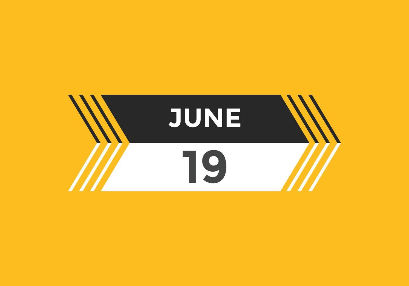 Kalendererinnerung vom 19. Juni. 19. juni tägliche kalendersymbolvorlage. Kalender 19. Juni Icon-Design-Vorlage. Vektor-Illustration vektor