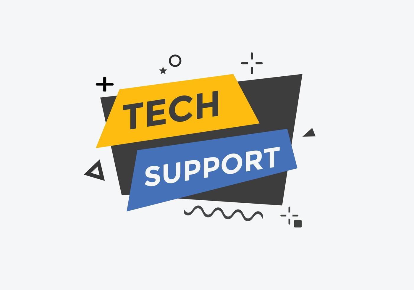 Textschaltfläche für den technischen Support. Sprechblase. Tech-Support buntes Web-Banner. Vektor-Illustration vektor