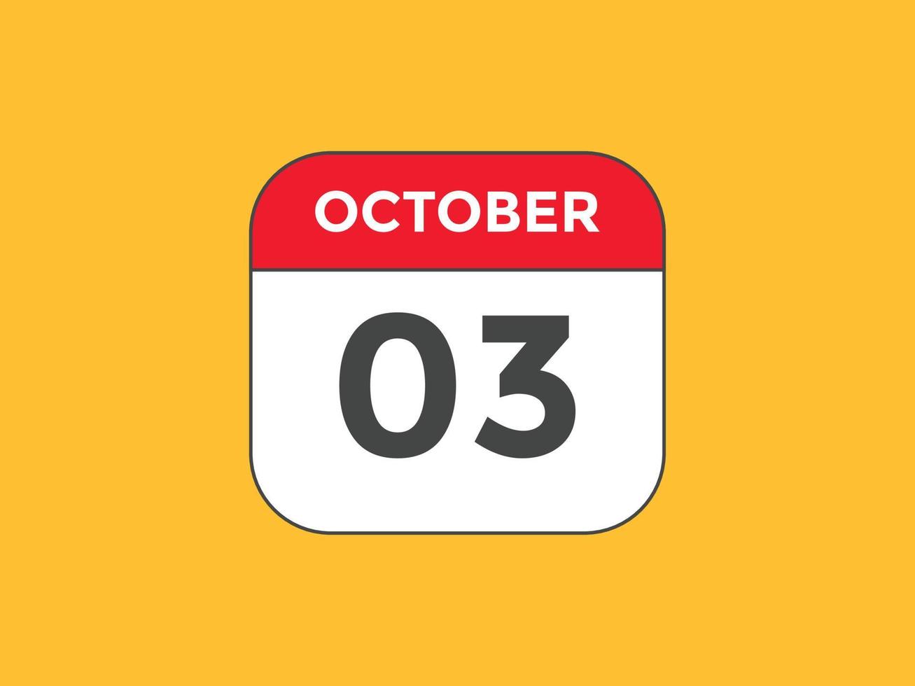 oktober 3 kalender påminnelse. 3:e oktober dagligen kalender ikon mall. kalender 3:e oktober ikon design mall. vektor illustration