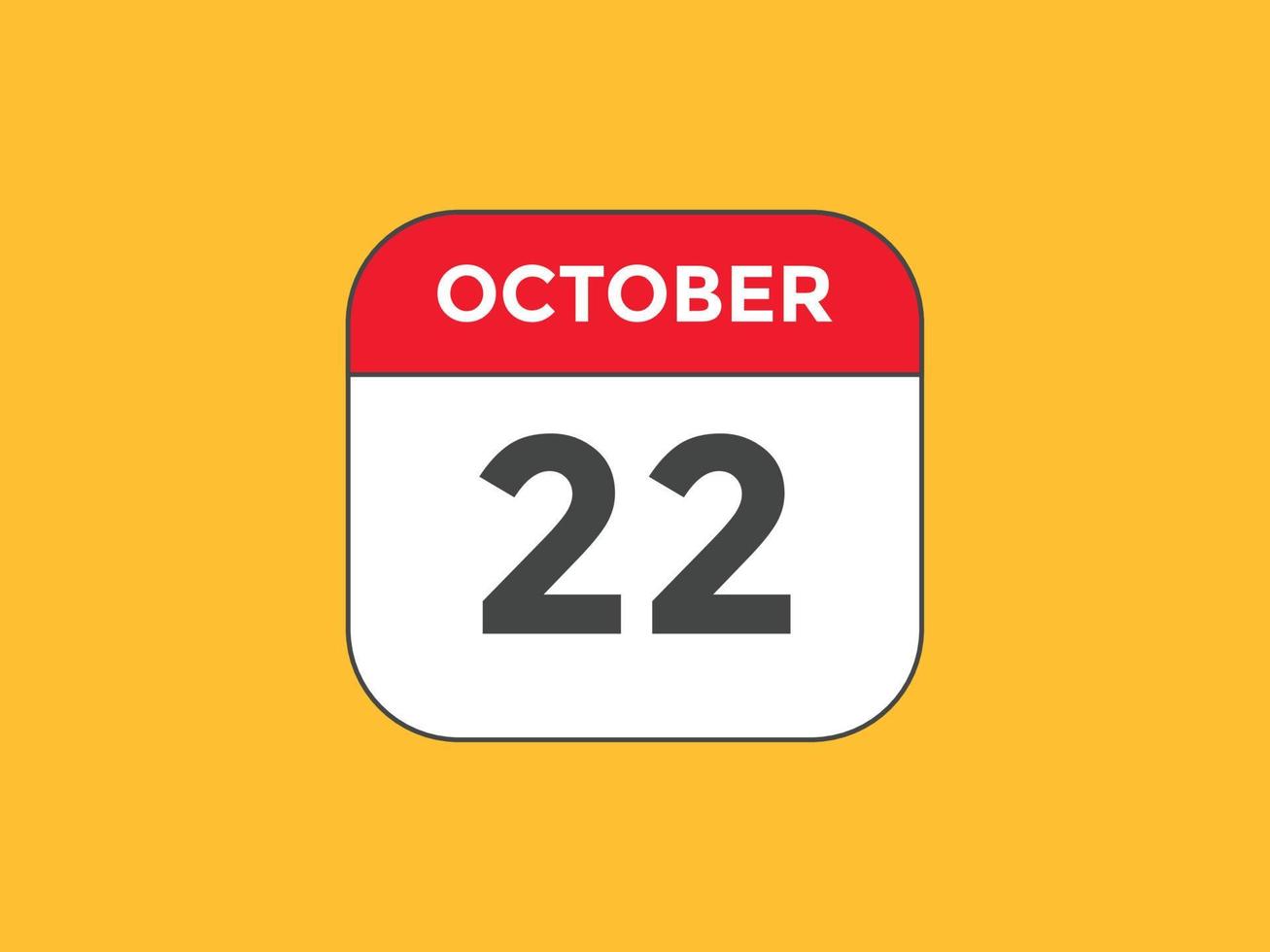 22. oktober kalender erinnerung. 22. oktober tägliche kalendersymbolvorlage. Kalender 22. Oktober Icon-Design-Vorlage. Vektor-Illustration vektor