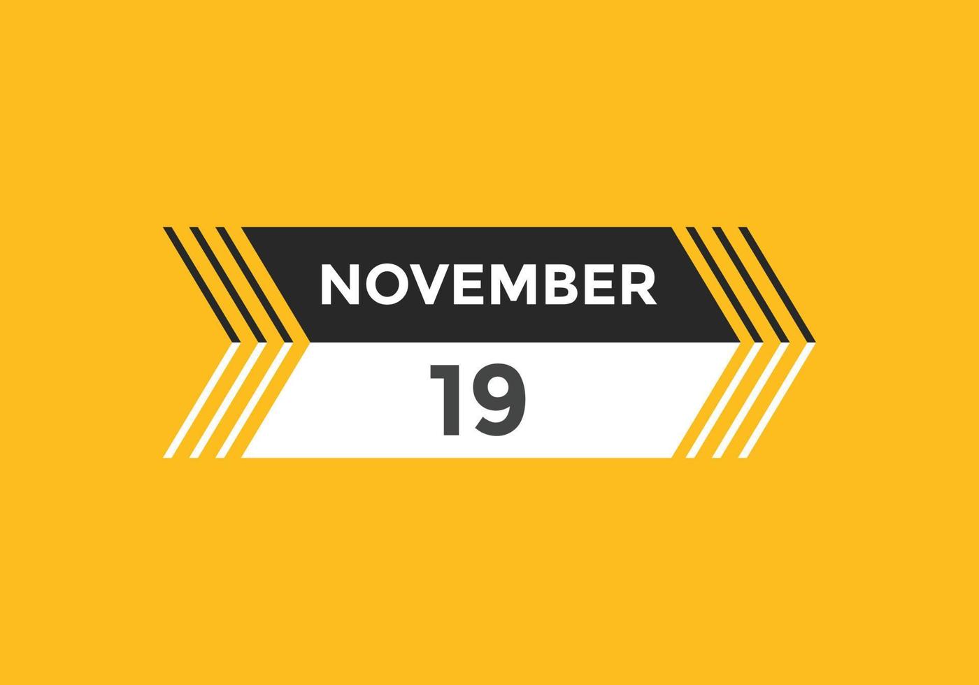 19. November Kalendererinnerung. 19. november tägliche kalendersymbolvorlage. Kalender 19. November Icon-Design-Vorlage. Vektor-Illustration vektor