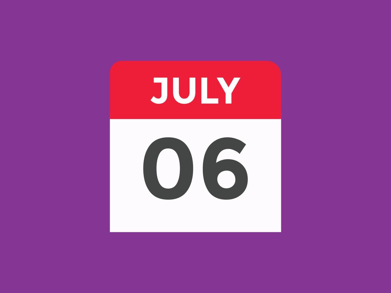 6. Juli Kalendererinnerung. 6. juli tägliche kalendersymbolvorlage. Kalender 6. Juli Icon-Design-Vorlage. Vektor-Illustration vektor