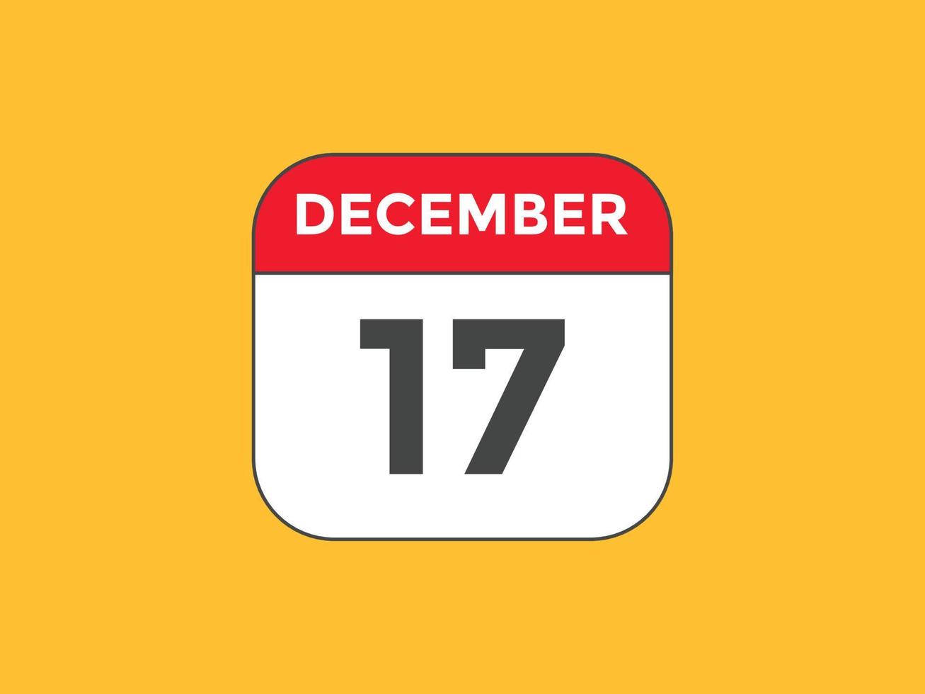 december 17 kalender påminnelse. 17:e december dagligen kalender ikon mall. kalender 17:e december ikon design mall. vektor illustration