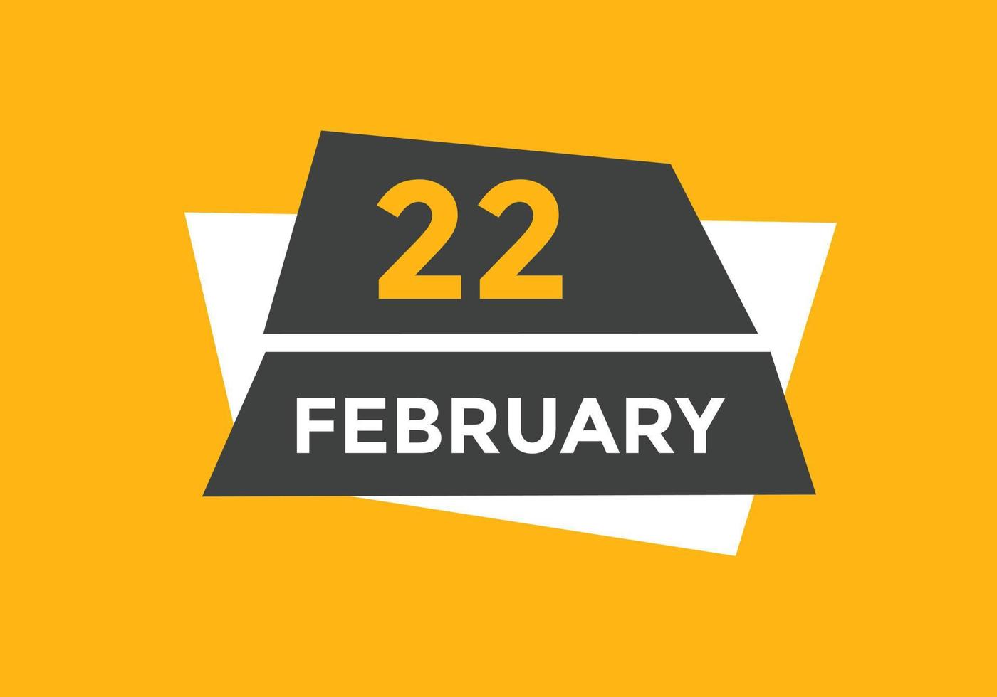 22. Februar Kalendererinnerung. 22. februar tägliche kalendersymbolvorlage. Kalender 22. Februar Icon-Design-Vorlage. Vektor-Illustration vektor