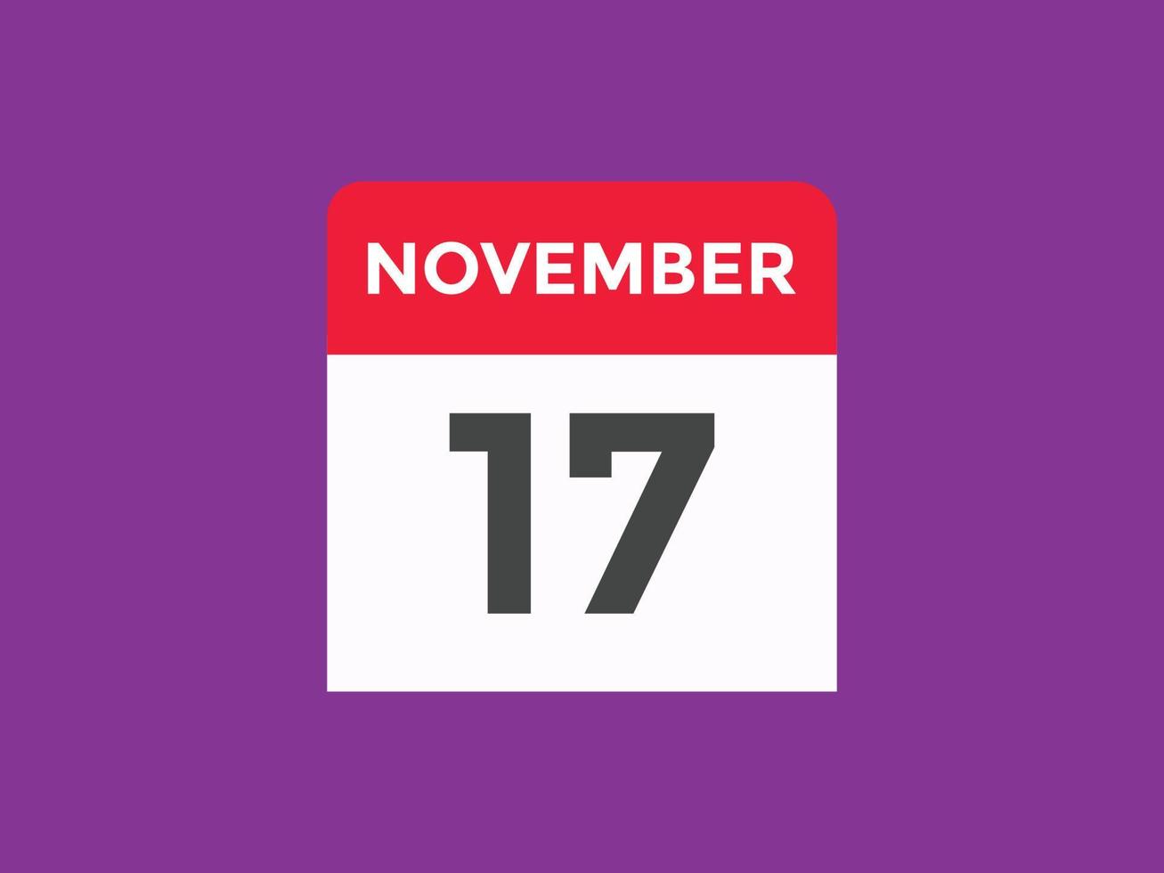 17. November Kalendererinnerung. 17. november tägliche kalendersymbolvorlage. Kalender 17. November Icon-Design-Vorlage. Vektor-Illustration vektor