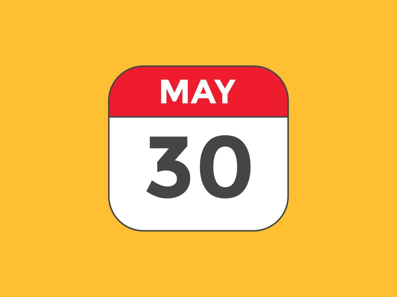 30. Mai Kalendererinnerung. 30. mai tägliche kalendersymbolvorlage. Kalender 30. Mai Icon-Design-Vorlage. Vektor-Illustration vektor