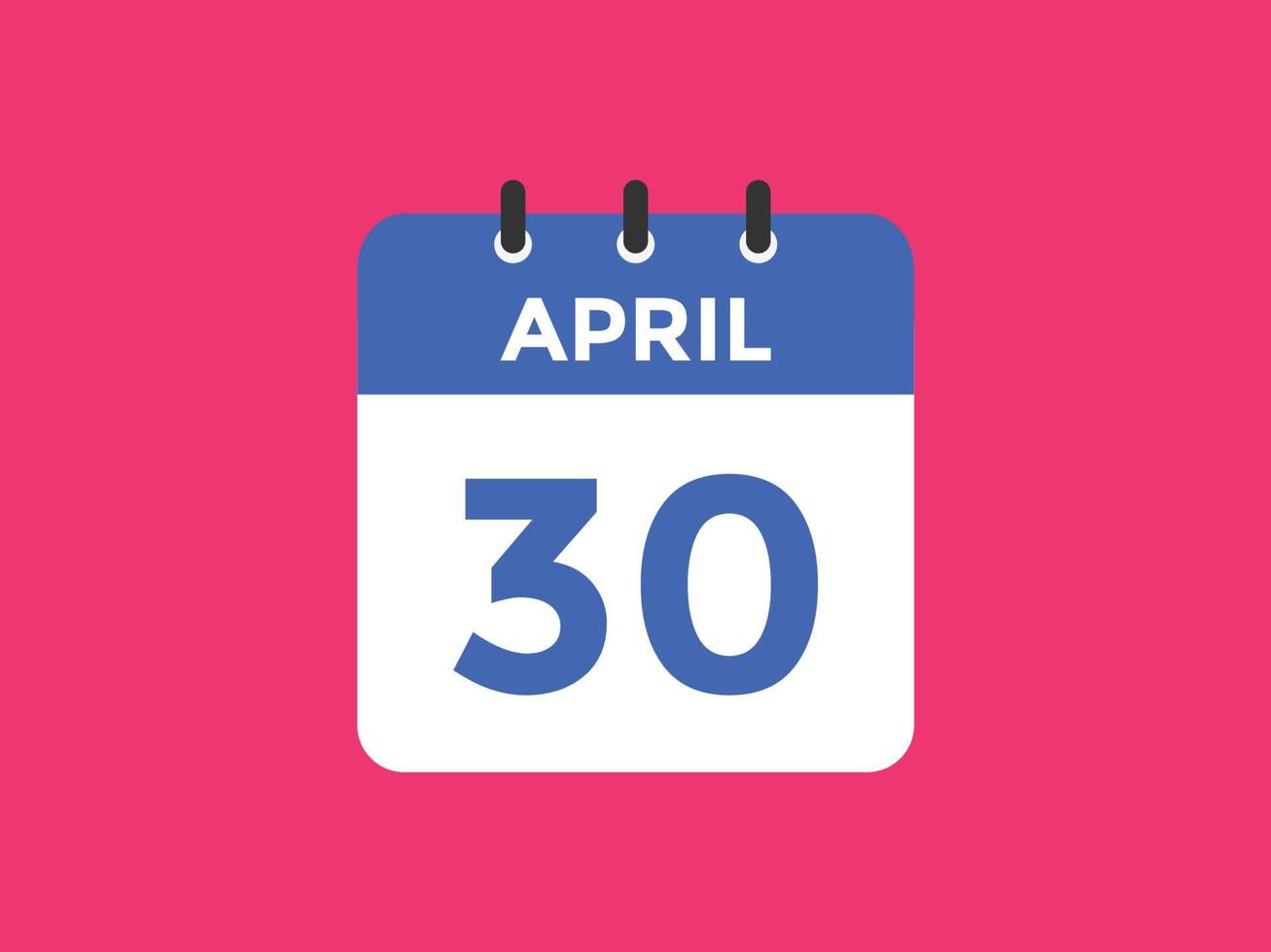 30. April Kalendererinnerung. 30. april tägliche kalendersymbolvorlage. Kalender 30. April Icon-Design-Vorlage. Vektor-Illustration vektor