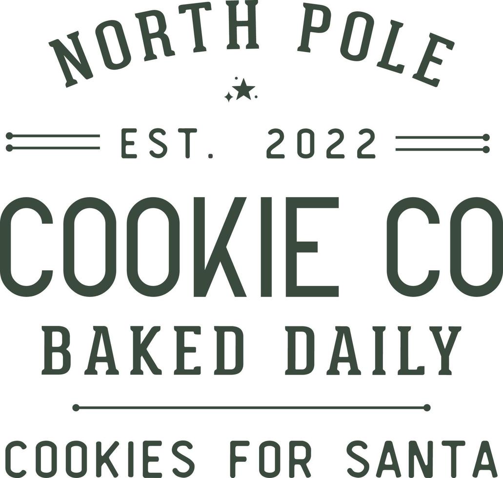 north pole cookie co backte täglich kekse für den weihnachtsmann. weihnachtsweinlese-retro-typografie-etiketten-abzeichen-vektordesign lokalisiert auf weißem hintergrund. winterurlaub vintage ornamente, zitate, schilder, tag vektor