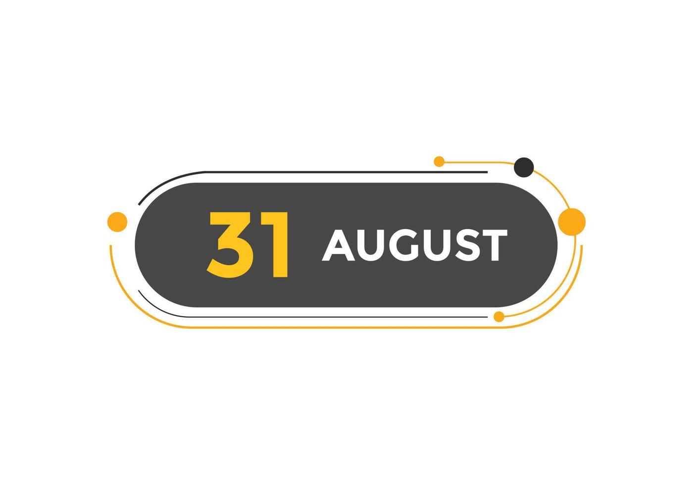 31. August Kalendererinnerung. 31. august tägliche kalendersymbolvorlage. Kalender 31. August Icon-Design-Vorlage. Vektor-Illustration vektor