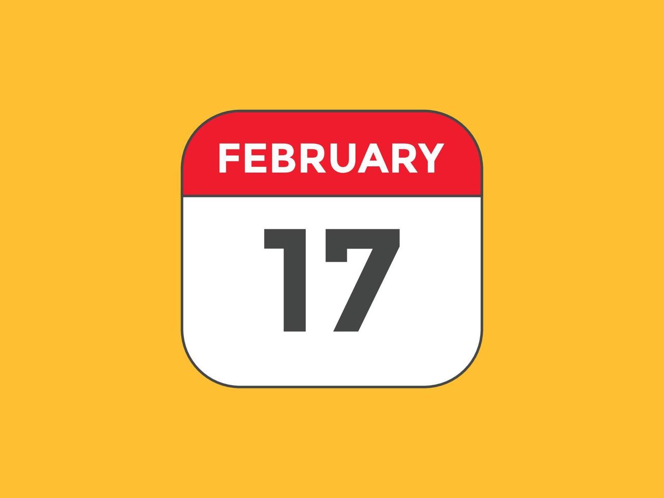 17. Februar Kalendererinnerung. 17. februar tägliche kalendersymbolvorlage. Kalender 17. Februar Icon-Design-Vorlage. Vektor-Illustration vektor