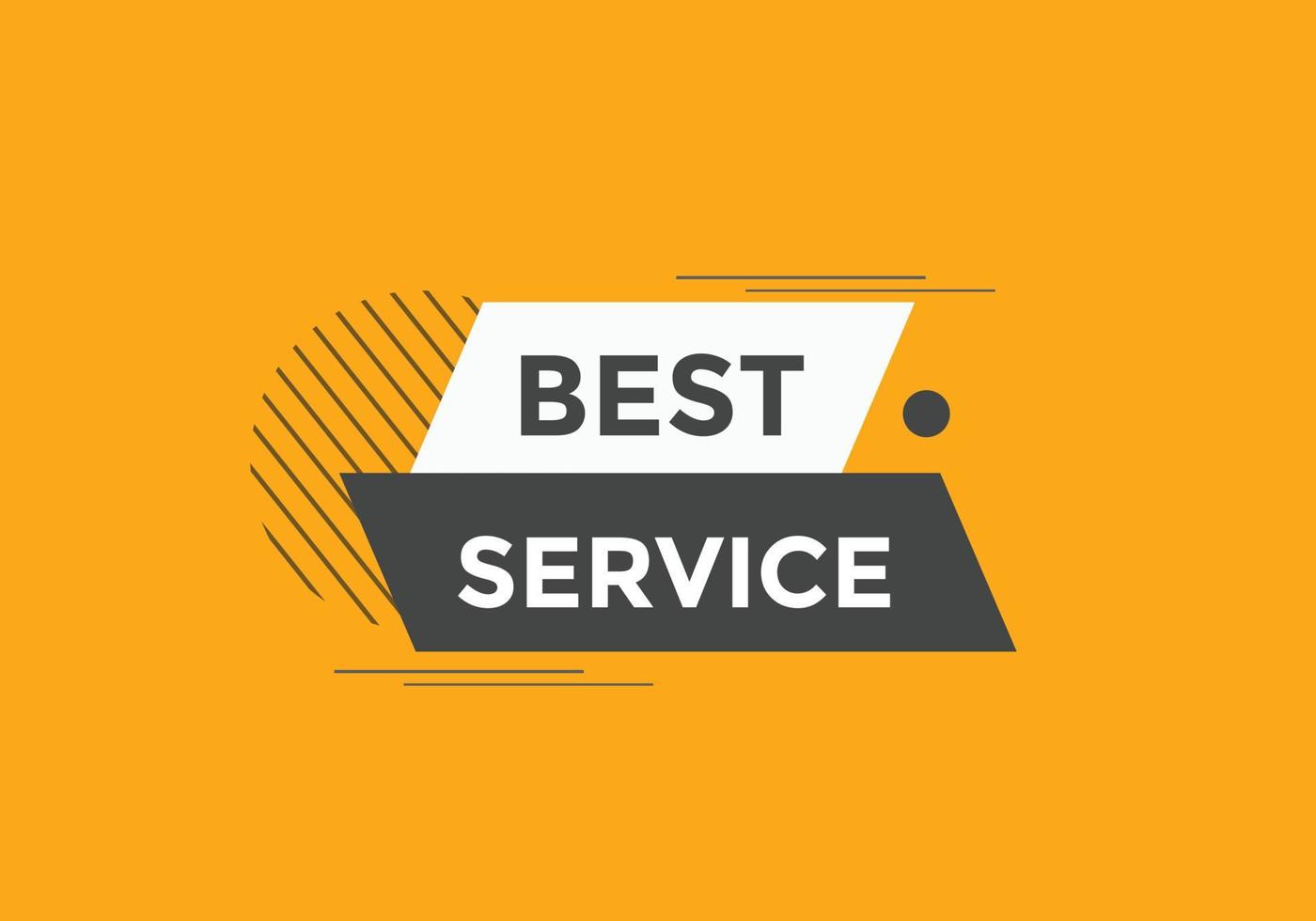 Textschaltfläche für den besten Service. beste Service-Sprechblase. bester service buntes webbanner. Vektor-Illustration vektor