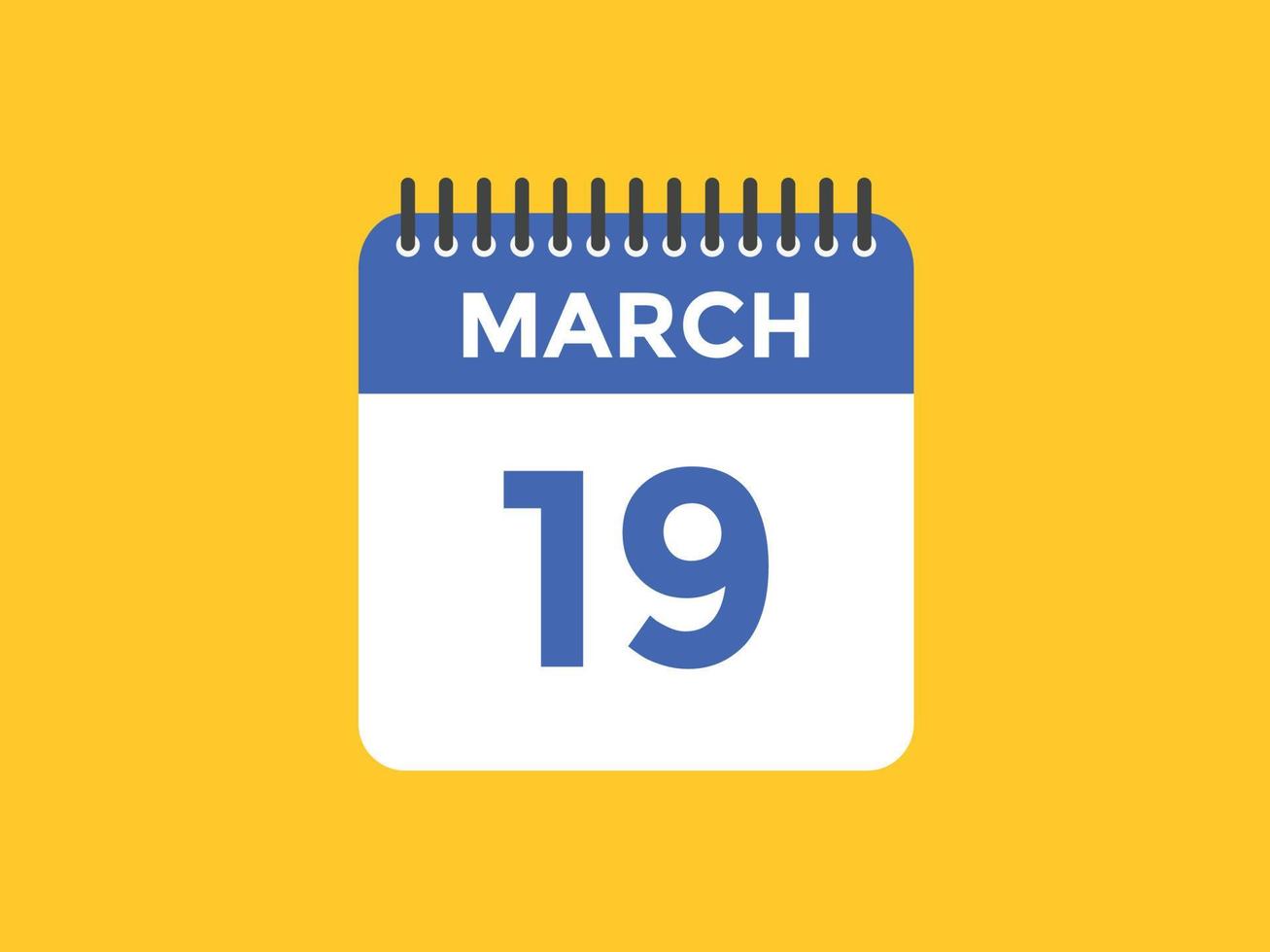 19. März Kalendererinnerung. 19. märz tägliche kalendersymbolvorlage. Kalender 19. März Icon-Design-Vorlage. Vektor-Illustration vektor