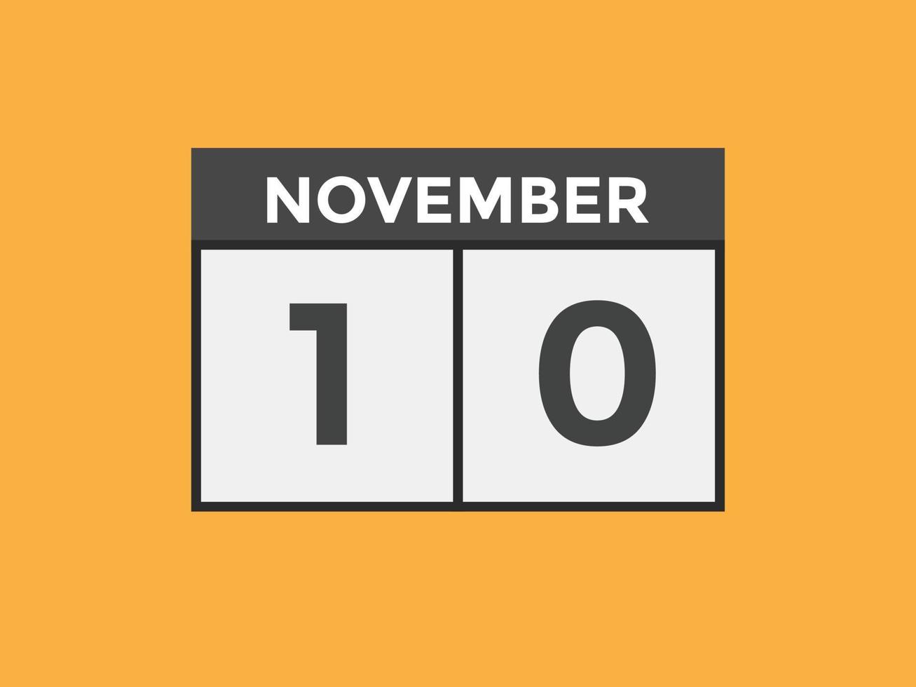 10. November Kalendererinnerung. 10. november tägliche kalendersymbolvorlage. Kalender 10. November Icon-Design-Vorlage. Vektor-Illustration vektor