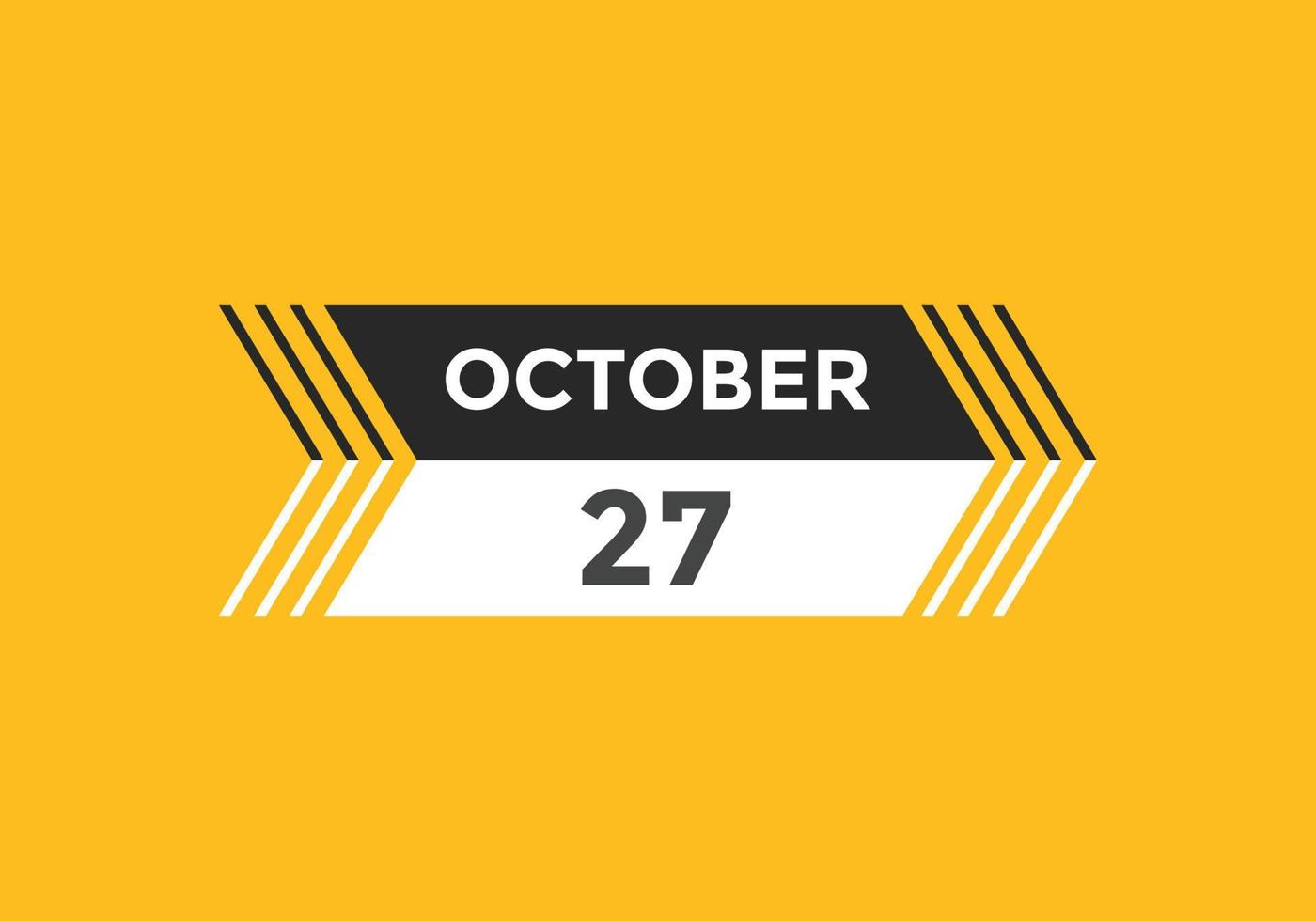 oktober 27 kalender påminnelse. 27: e oktober dagligen kalender ikon mall. kalender 27: e oktober ikon design mall. vektor illustration