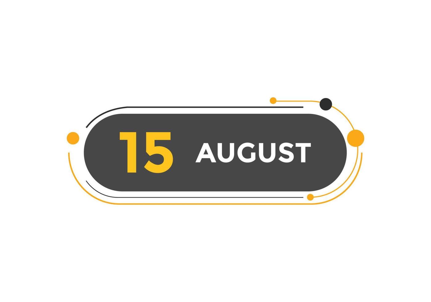 15. August Kalendererinnerung. 15. august tägliche kalendersymbolvorlage. Kalender 15. August Icon-Design-Vorlage. Vektor-Illustration vektor