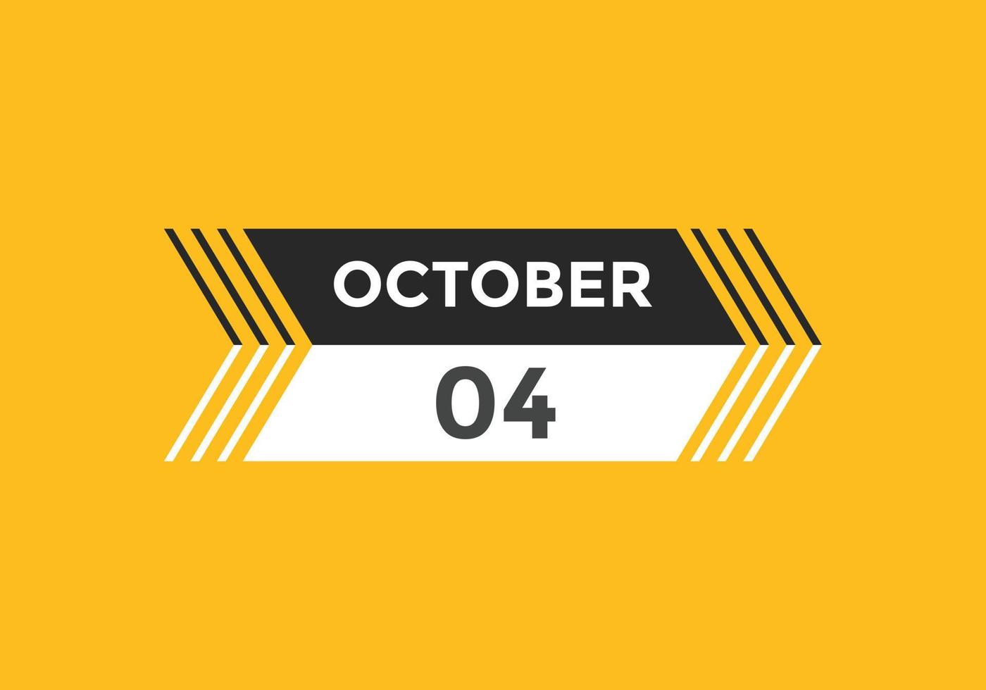 4. oktober kalendererinnerung. 4. oktober tägliche kalendersymbolvorlage. Kalender 4. Oktober Icon Design-Vorlage. Vektor-Illustration vektor