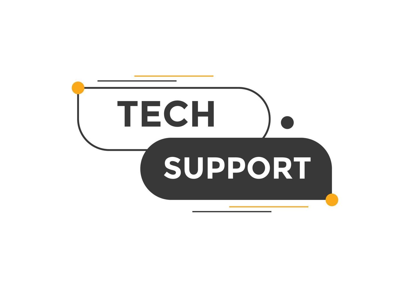 Textschaltfläche für den technischen Support. Sprechblase. Tech-Support buntes Web-Banner. Vektor-Illustration vektor