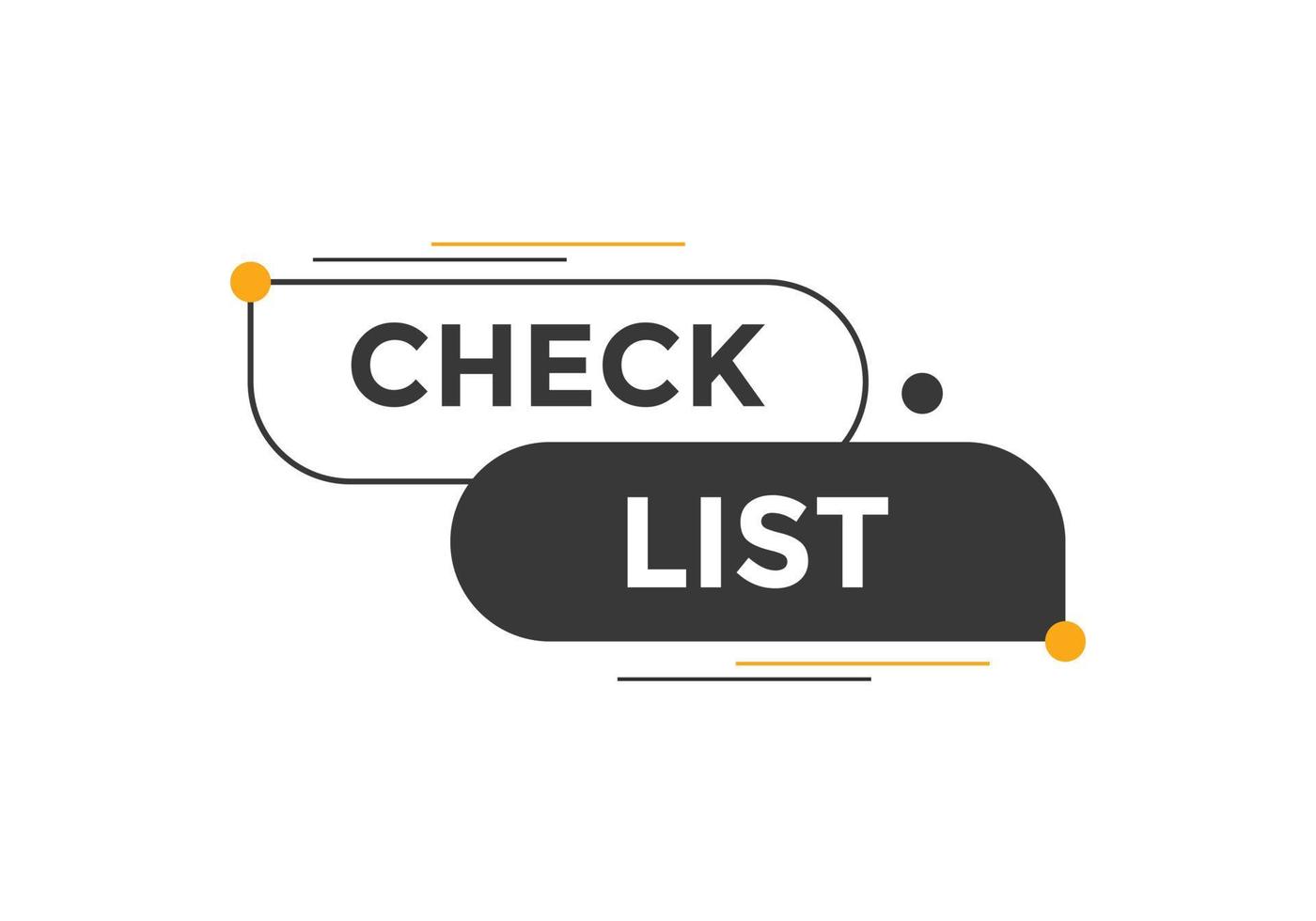 Checkliste Basistextschaltfläche. Sprechblase. buntes webbanner der checkliste. Vektor-Illustration vektor