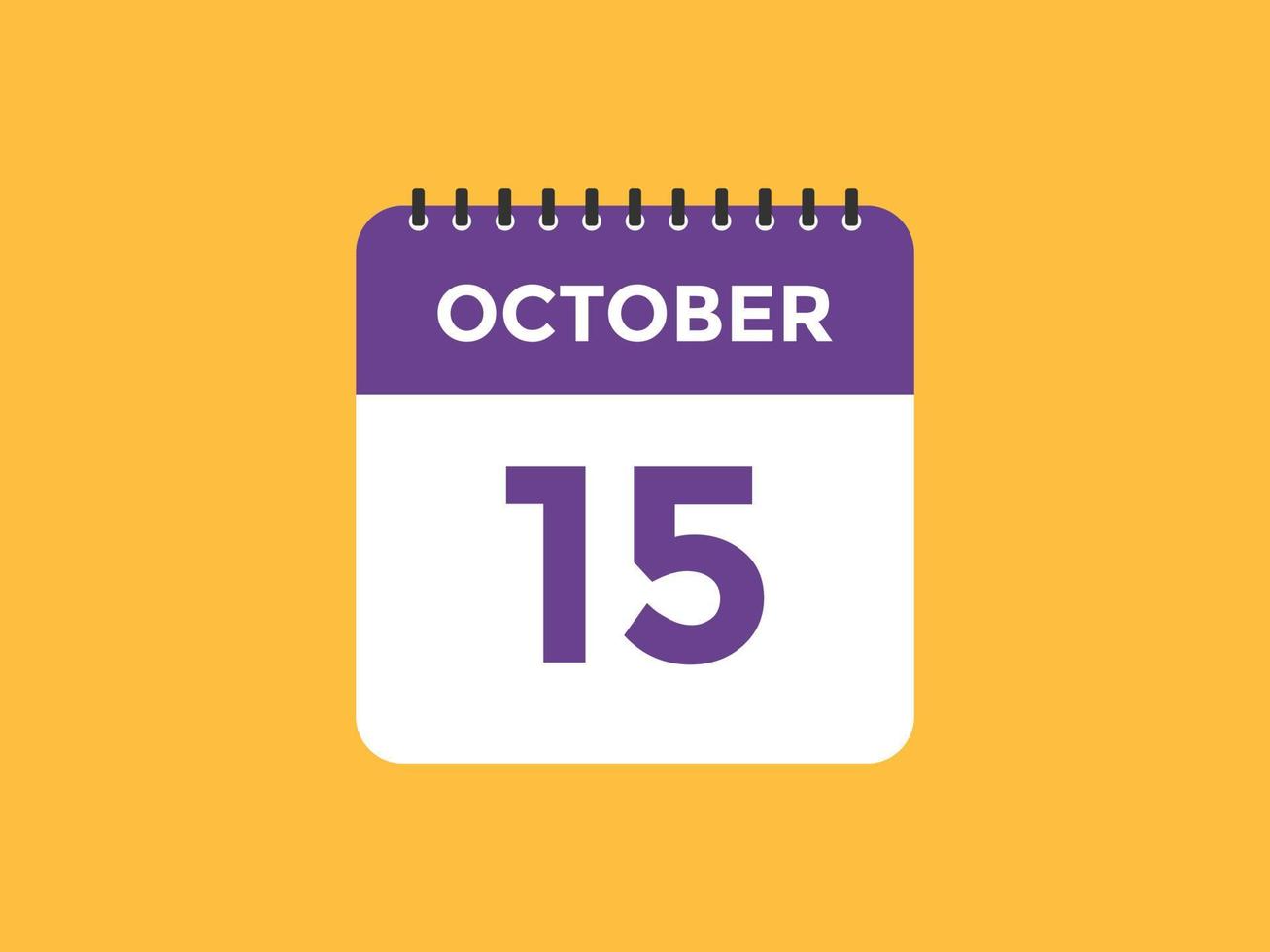 oktober 15 kalender påminnelse. 15:e oktober dagligen kalender ikon mall. kalender 15:e oktober ikon design mall. vektor illustration