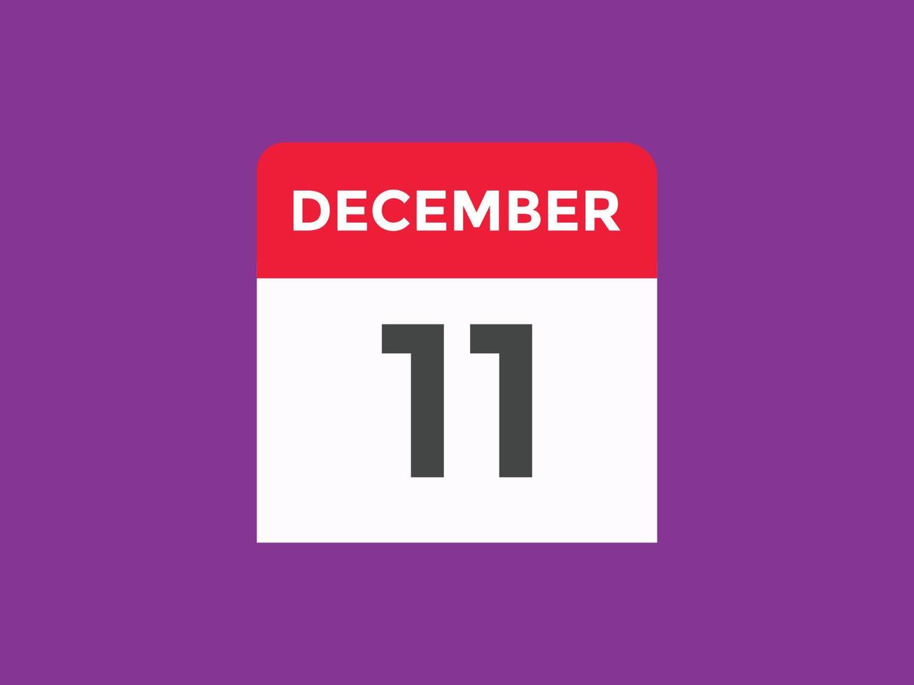 december 11 kalender påminnelse. 11th december dagligen kalender ikon mall. kalender 11th december ikon design mall. vektor illustration
