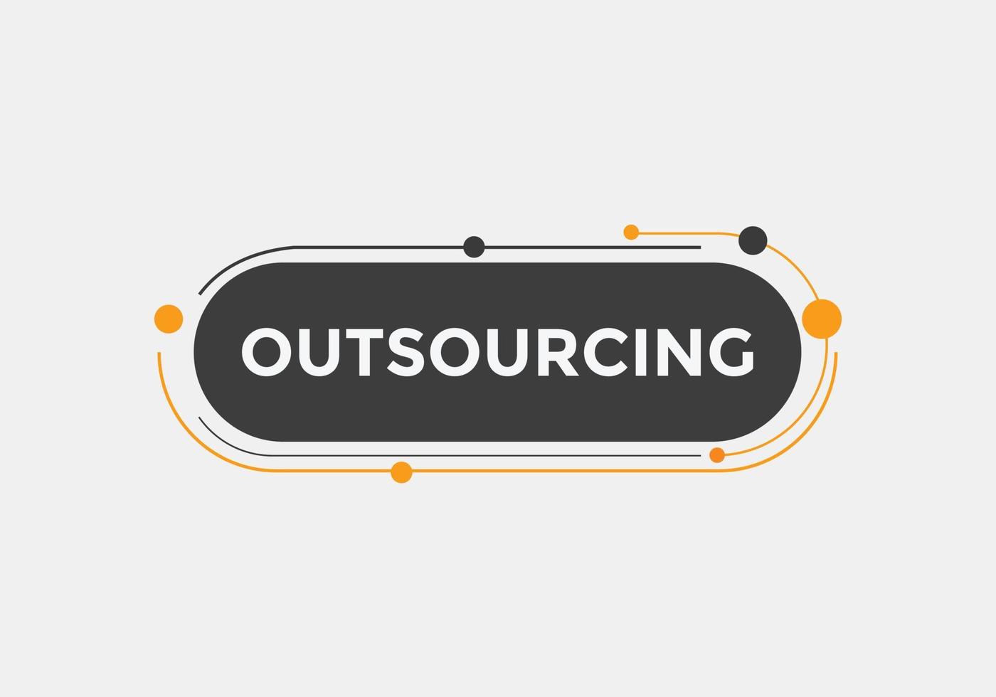 Outsourcing-Text-Schaltfläche. Sprechblase outsourcen. buntes Webbanner. Vektor-Illustration vektor