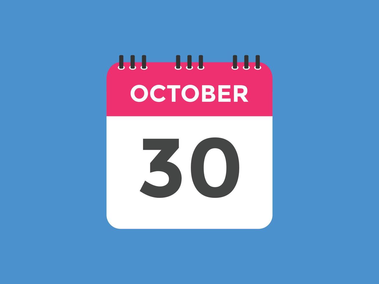 30. Oktober Kalendererinnerung. 30. oktober tägliche kalendersymbolvorlage. Kalender 30. Oktober Icon-Design-Vorlage. Vektor-Illustration vektor