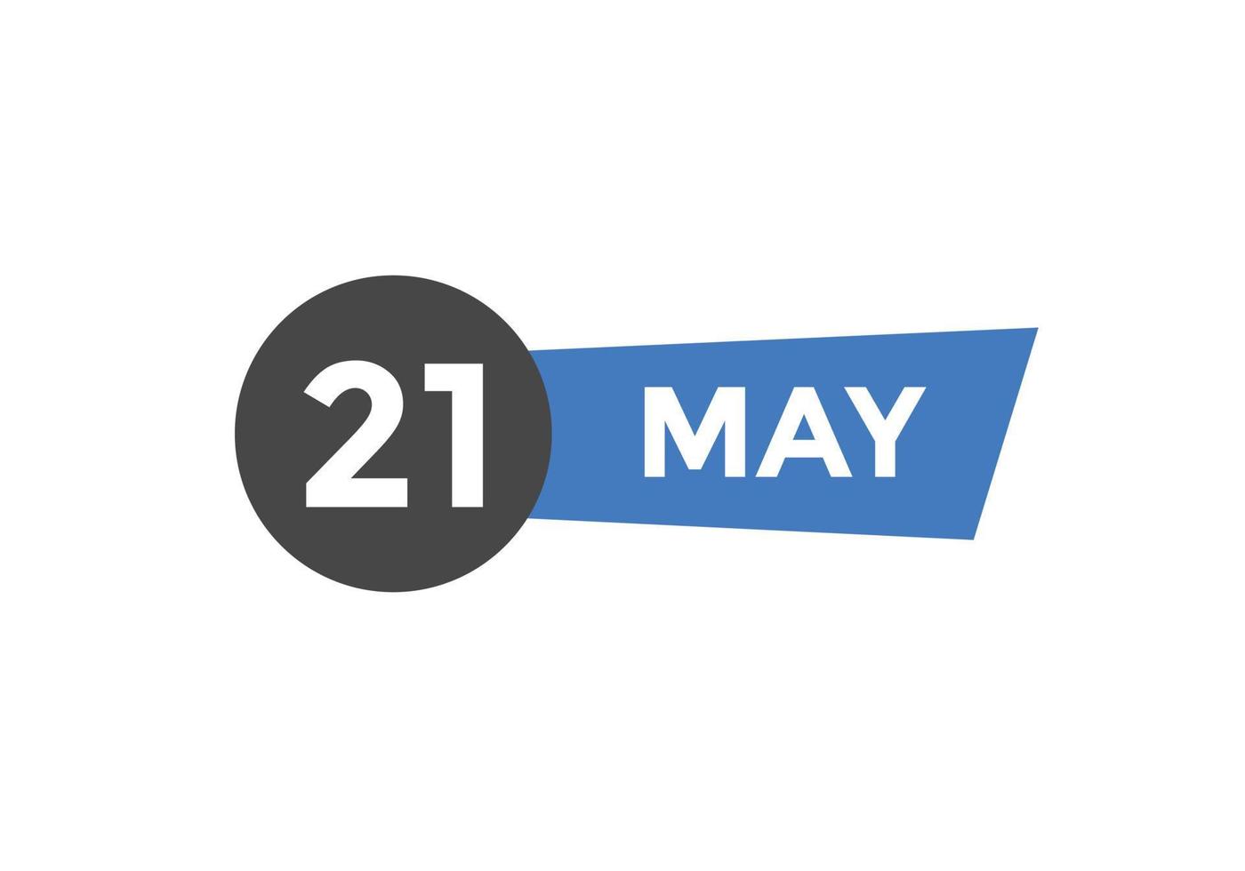 21. Mai Kalendererinnerung. 21. mai tägliche kalendersymbolvorlage. Kalender 21. Mai Icon-Design-Vorlage. Vektor-Illustration vektor