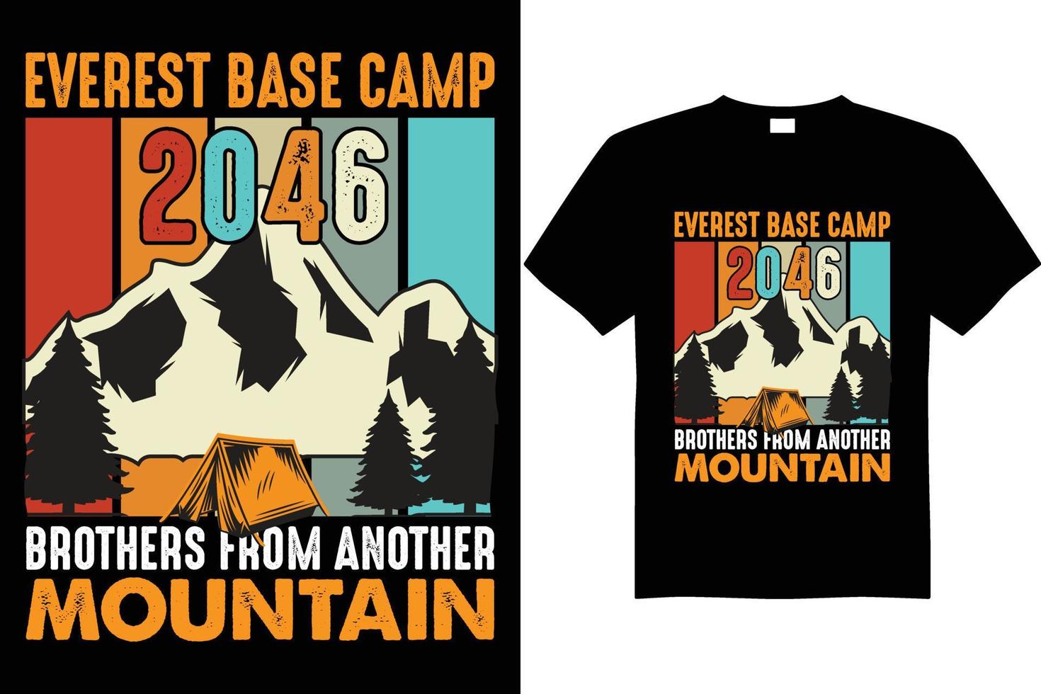 Berg-Basislager-T-Shirt-Design-Vektordatei Everest-Basislager-Brüder von einem anderen Berg-T-Shirt-Design vektor