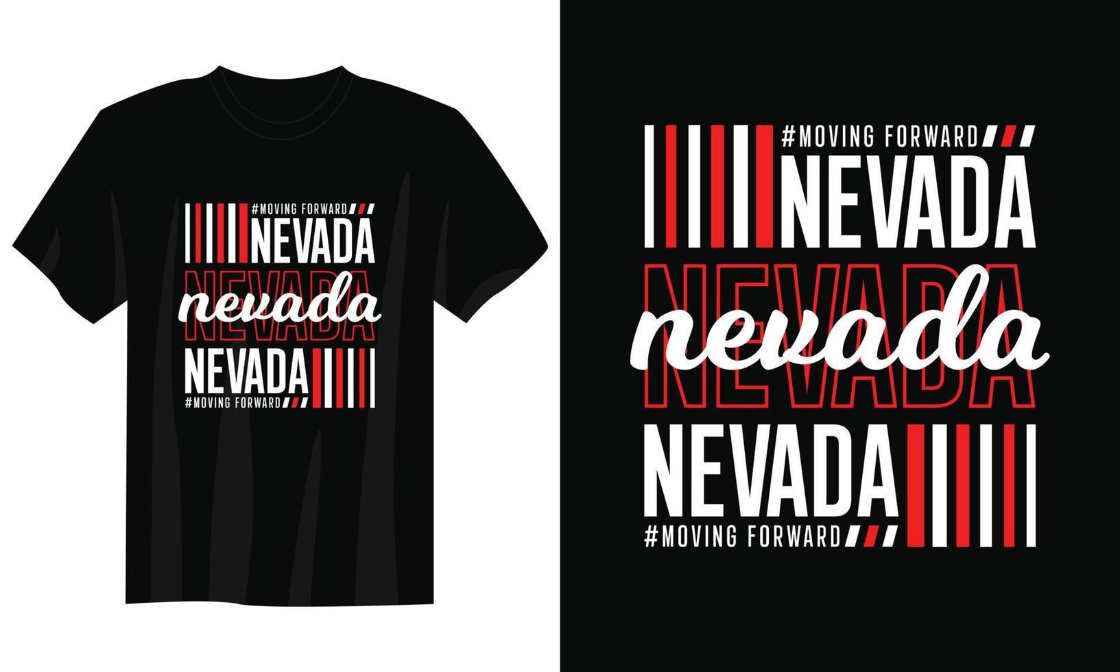 nevada typografi t skjorta design, motiverande typografi t skjorta design, inspirera citat t-shirt design, streetwear t skjorta design vektor