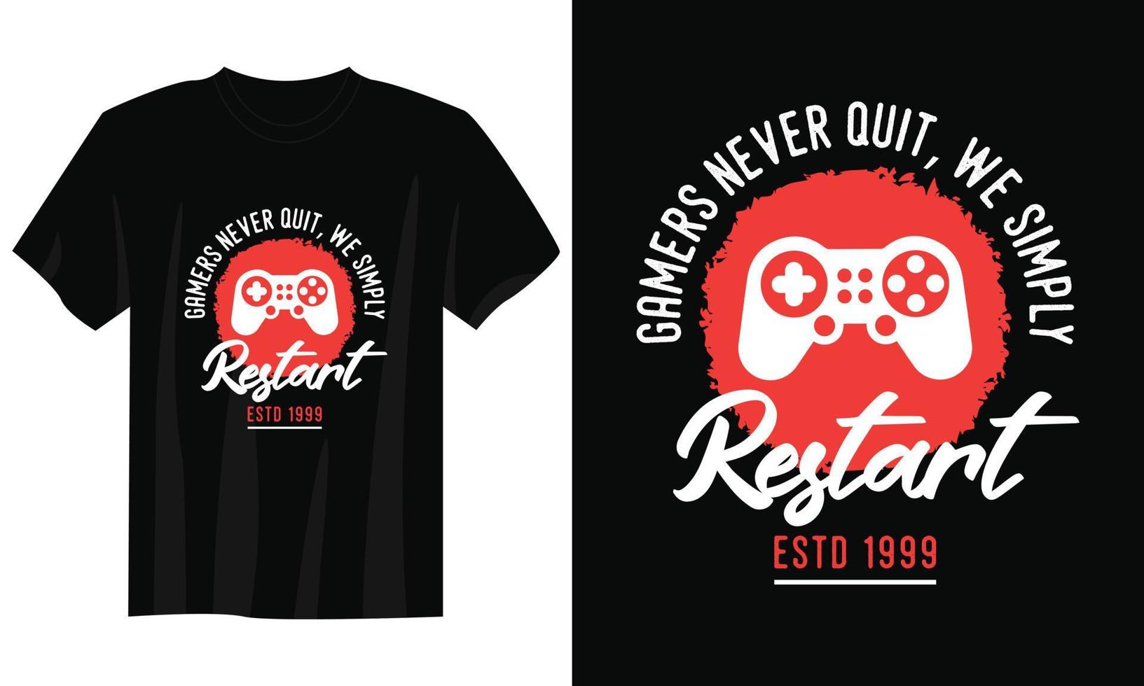 Gamer hören nie auf, wir starten Gaming-T-Shirt-Design, Gaming-Gamer-T-Shirt-Design, Vintage-Gaming-T-Shirt-Design, Typografie-Gaming-T-Shirt-Design, Retro-Gaming-Gamer-T-Shirt-Design vektor