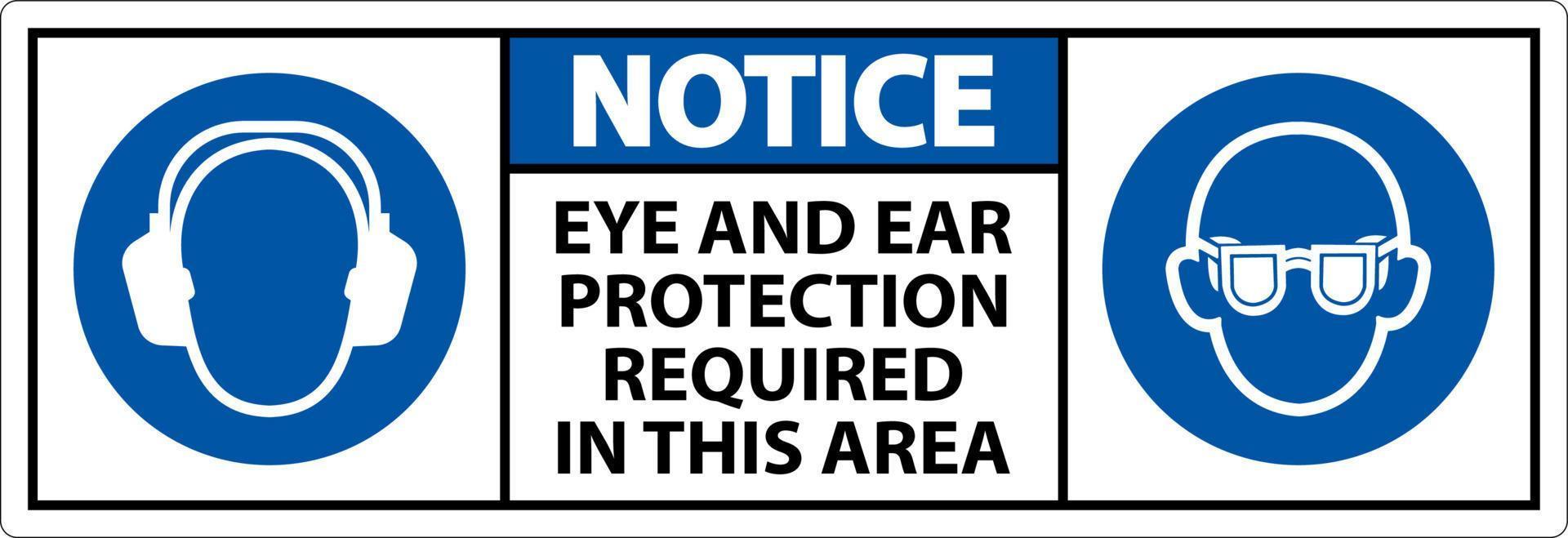 Beachten Sie das erforderliche Schild für Augen- und Gehörschutz auf weißem Hintergrund vektor