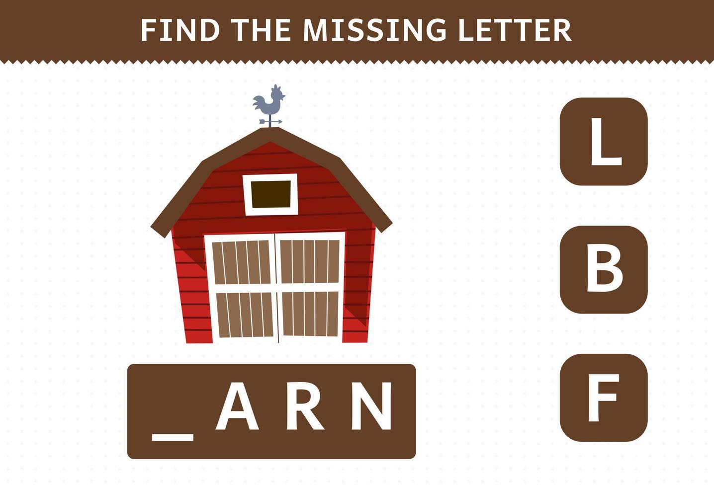 Bildungsspiel für Kinder Finden Sie den fehlenden Buchstaben des druckbaren Farm-Arbeitsblatts für die niedliche Cartoon-Scheune vektor